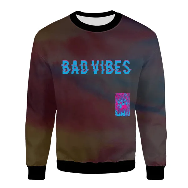 Bad Vibes Unisex Sweatshirt