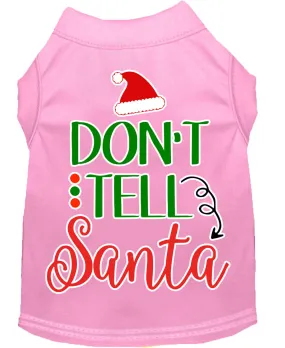 Don't Tell Santa Screen Print Dog Shirt Light Pink Xxxl