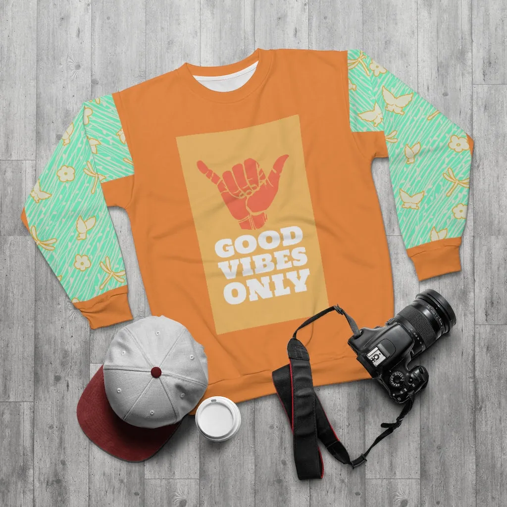 Good Vibes Only Unisex Sweatshirt