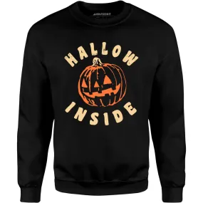 Hallow Inside - Unisex Sweatshirt