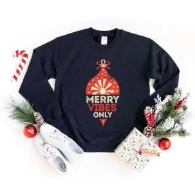 Merry Vibes Only | Sweatshirt