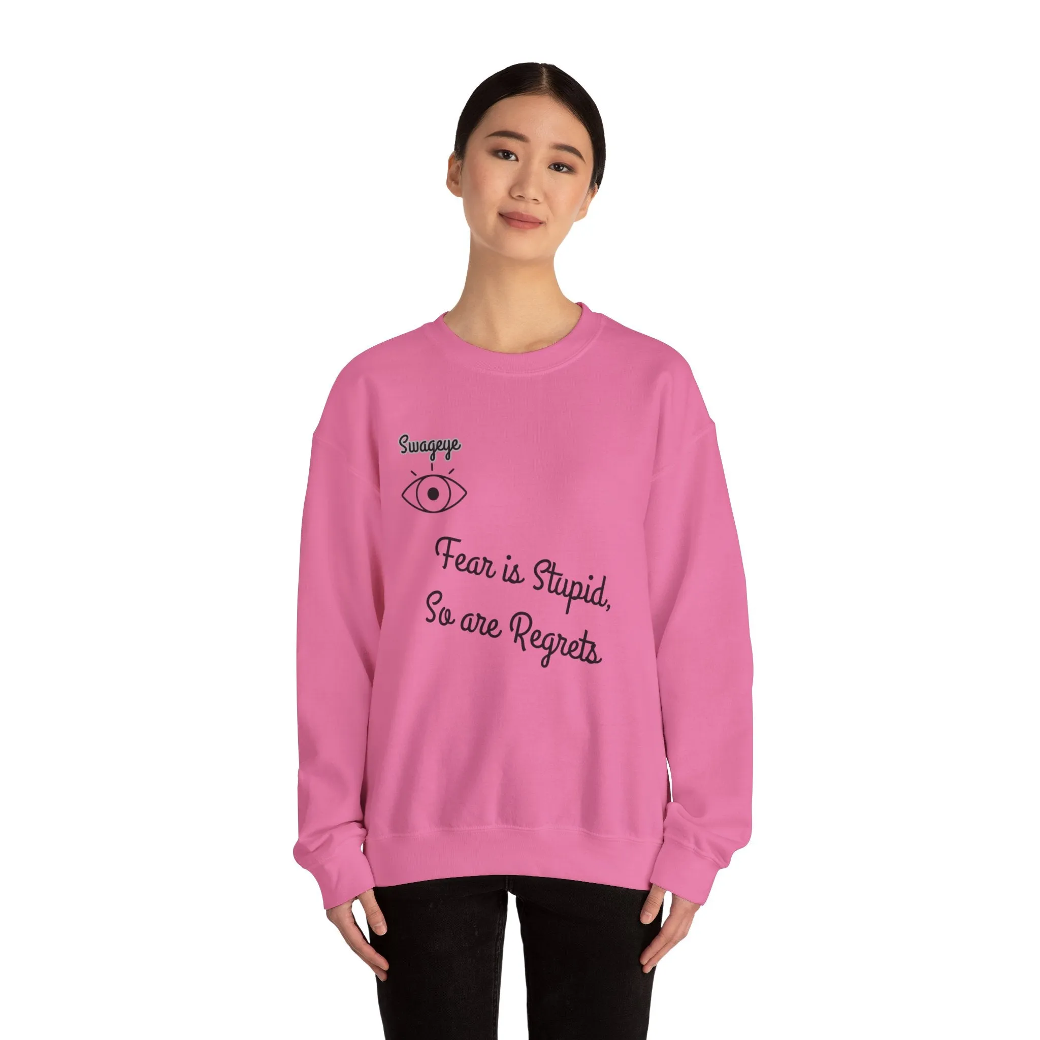 Swageye Fear is Stupid Sweatshirt